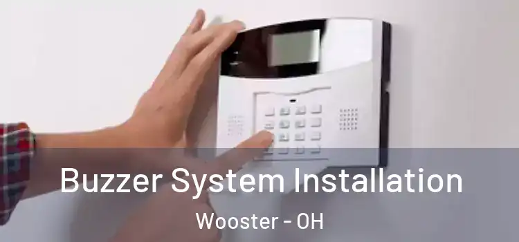 Buzzer System Installation Wooster - OH