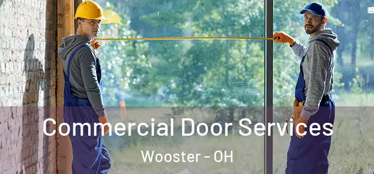 Commercial Door Services Wooster - OH