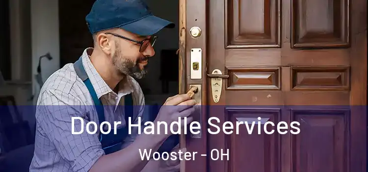 Door Handle Services Wooster - OH