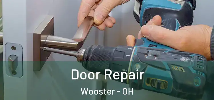 Door Repair Wooster - OH