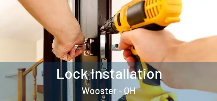 Lock Installation Wooster - OH