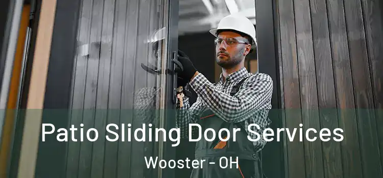 Patio Sliding Door Services Wooster - OH