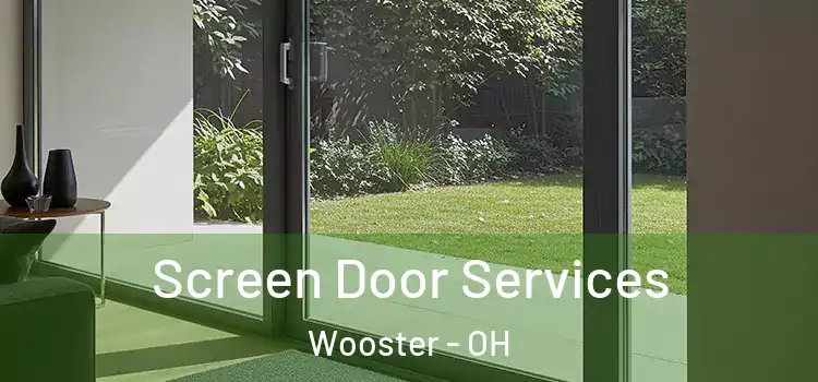 Screen Door Services Wooster - OH